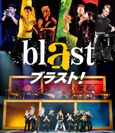 BLAST! — The Ultimate Visual Music Show